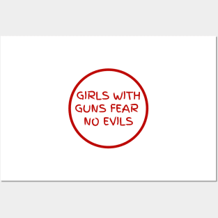 Girls with guns fear no evils Posters and Art